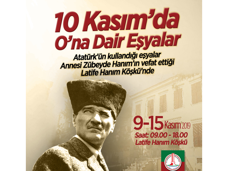 10 Kasım'da O'na Dair Eşyalar