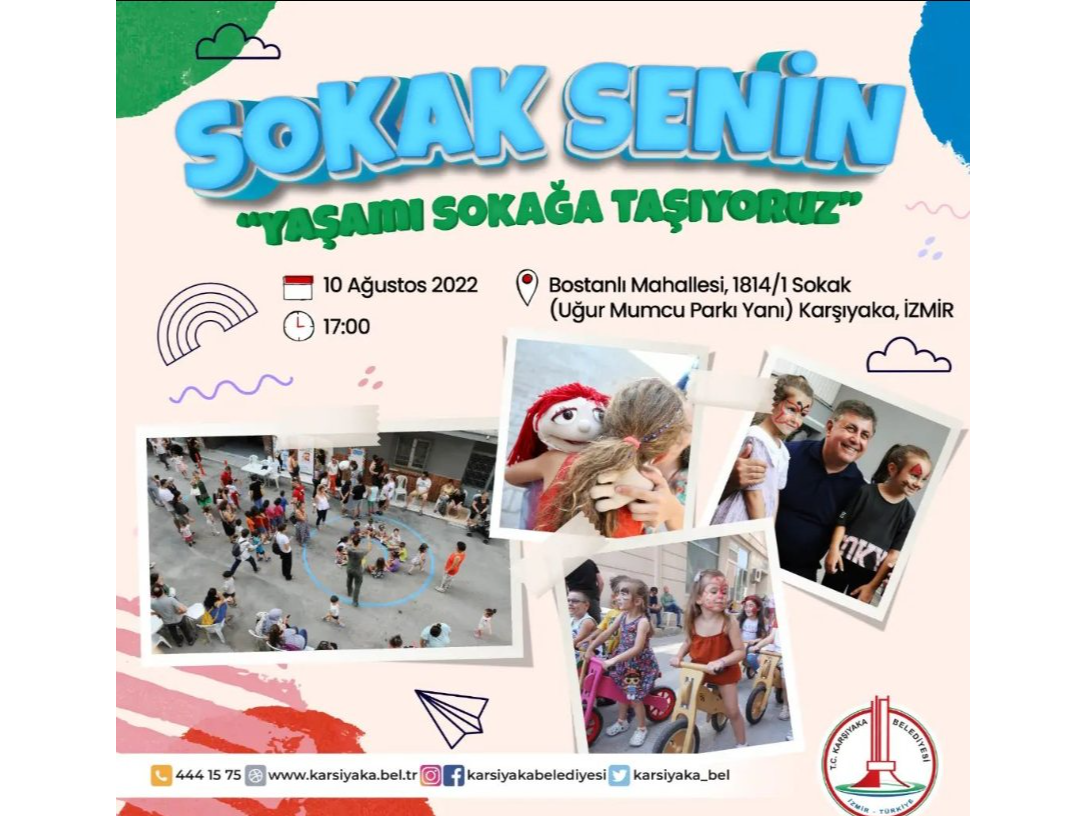 Sokak Senin "Yaşamı Sokağa Taşıyoruz"