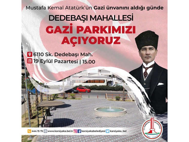 Dedebaşı Mahallesi Gazi Parkımızı Açıyoruz