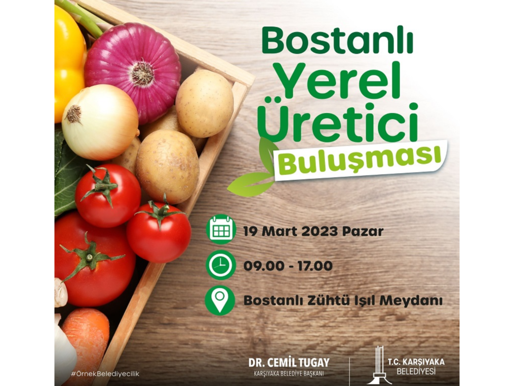 Bostanlı Yerel Üretici Buluşması