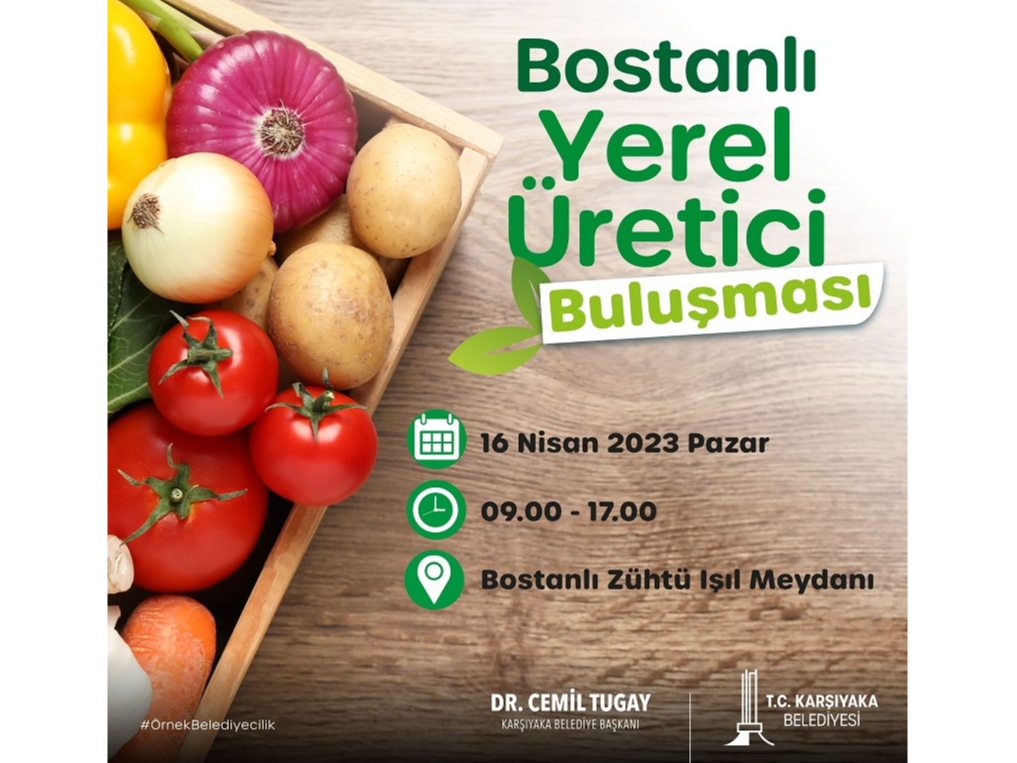 Bostanlı Yerel Üretici Buluşması