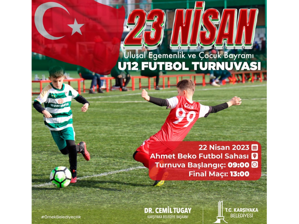 23 Nisan Ulusal Egemenlik ve Çocuk Bayramı U12 Futbol Turnuvası