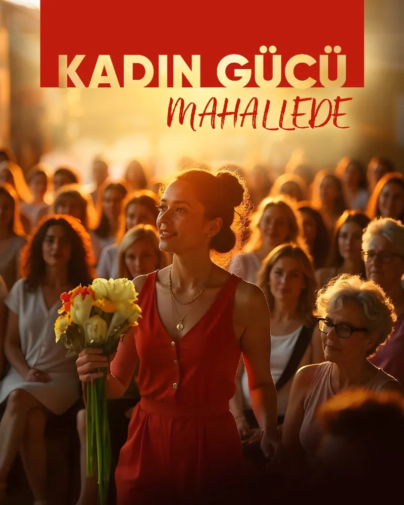 “Kadın Gücü Mahallede” Buluşmaları