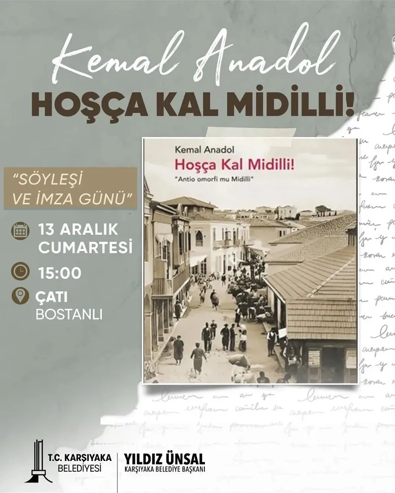 Kemal Anadol Hoşça Kal Midilli Söyleşi ve İmza Günü