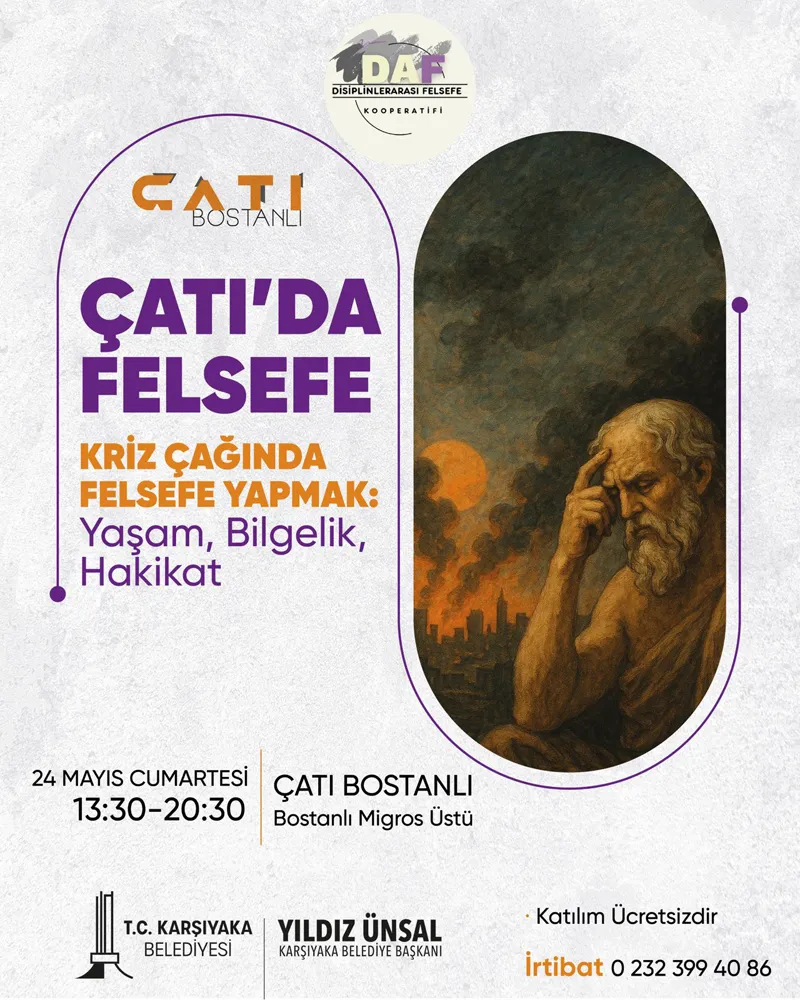 Çatı’da Felsefe – Kriz Çağında Felsefe Yapmak: Yaşam, Bilgelik, Hakikat 